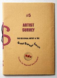 Artist Survey #5: The regional artist and the global financial crisis - 1